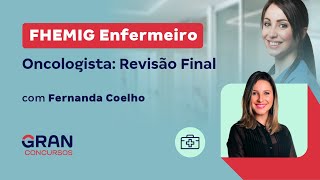 Concursos FHEMIG Enfermeiro Oncologista Revisão Final [upl. by Eleira215]