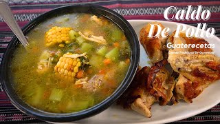 Caldo De Pollo  Comida Tradicional De Guatemala [upl. by Borries]