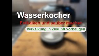 LifeHack Wasserkocher entkalken sauber machen und sauber halten [upl. by Juxon828]