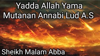 Tarihin Yadda Allah Yama Mutanan Annabi Lud AS Cikin Wa azin Suratul Hijri Daga Sheik Malam Abba [upl. by Elam]