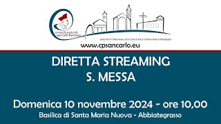 S Messa del 10 novembre 2024 ore 1000  Parrocchia Santa Maria Nuova [upl. by Ericksen69]