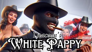 Deacoons White Pappy REMIX Shindigs and Shenanigans [upl. by Ahl]