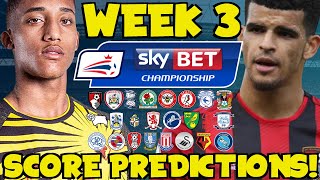 My Championship Week 3 Score Predictions How Will Your Club Do This Weekend [upl. by Bettina]