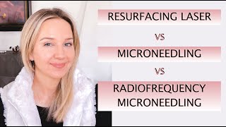 Microneedling vs RF microneedling vs Resurfacing Lasers [upl. by Good]