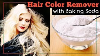 Hair Color Remover with Baking Soda [upl. by Zacharie609]