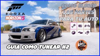 Como tunear en Forza Horizon 5  GUIA Intermedia de tuneo online  COMO ELEGIR PARTES [upl. by Ijar813]