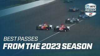 Best Passes from the 2023 NTT INDYCAR SERIES Season [upl. by Codie]