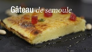 Gâteau de semoule  Dessert  CuisineAZ [upl. by Hausmann]