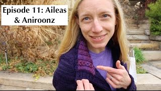 KnittingtheStash Episode 11 Aileas and Aniroonz Sheep Co [upl. by Odlanyar]