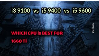 Which CPU enough for GTX 1660 Ti  i3 9100f vs i5 9400f vs 9600kf [upl. by Nymzaj]