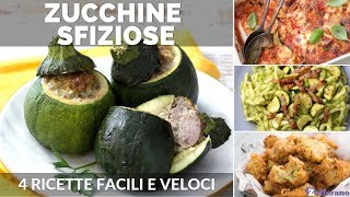 RICETTE CON LE ZUCCHINE 4 IDEE FACILI E SFIZIOSE [upl. by Hake601]