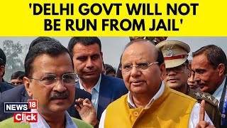 Sarkar Jail Se Nahi Chalegi Delhi LG Saxena as AAP Throws Weight Behind Arvind Kejriwal  N18V [upl. by Loggins]