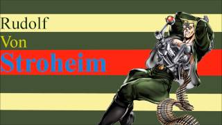 Jojos Bizarre Adventure Fan Music  Best In The World Stroheims Theme [upl. by Dirfliw753]