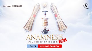 ANAMNESIS 2023 DAY 3 EVENING SESSION  08122023 [upl. by Harriette]