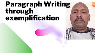 Paragraph writing through Exemplification [upl. by Scrivings916]