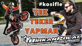 MOTO AKROBASİ ŞAMPİYONU BİRKAN POLAT İLE TEK TEKER YAPMAK [upl. by Eecats]