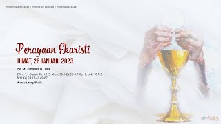 Perayaan Ekaristi Jumat 26 Januari 2024  1730 WIB [upl. by Felicity508]