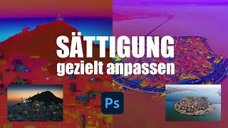 Sättigung gezielt anpassen photoshop adobe tutorial [upl. by Zenobia]