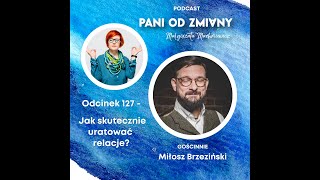 Jak zbudować dobrą relację czyli rzecz o zaufaniu Gościnnie Miłosz Brzeziński [upl. by Ferdie]