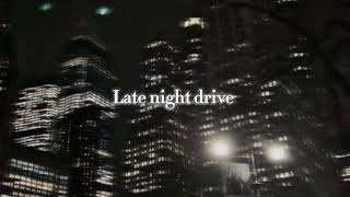 late night drive playlist [upl. by Thgirw223]