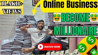 Online Business Become Millionaire 😨😨 Work From Home Business [upl. by Thetis]