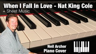 When I Fall In Love  Nat King Cole  Piano Cover  Sheet Music [upl. by Maitland]