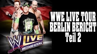 Bericht zur WWE LIVE TOUR Berlin  Teil 2 [upl. by Iraj]