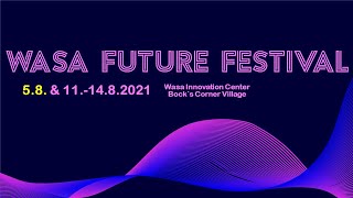 Wasa Future Festival 2021  DAY 1 582021 [upl. by Horatia]