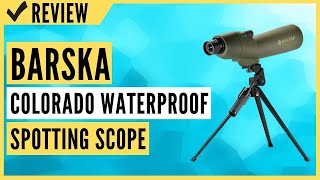 BARSKA Colorado Waterproof Spotting Scope Review [upl. by Poll629]