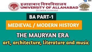 THE MAURYAN ERA II ART ARCHITECTURE  LITERATURE AND MUSIC [upl. by Belvia]