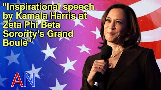 quotInspirational speech by Kamala Harris at the Grand Boulé of Zeta Phi Beta Sorority Incquot biden [upl. by Dorthea]