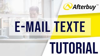 9 Afterbuy Kurztutorial  EMailtexte [upl. by Yeldahc354]