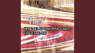 Hendaklah Cari Pengganti Joget Remix [upl. by Kassity]