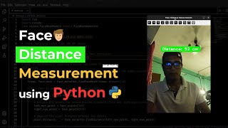 RealTime Face Distance Measurement Using Python  OpenCV amp cvzone Project  Source Code [upl. by Tammany]