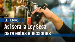 Ley seca y otras medidas anunciadas por el Gobierno para las elecciones regionales  El Tiempo [upl. by Velick655]