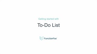 FunctionFox Getting Started with To Do Lists [upl. by Dosh]