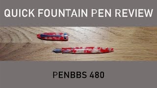 PENBBS 480 Quick Fountain Pen Review [upl. by Harrington]