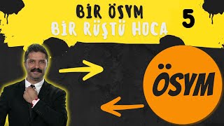 Bir ÖSYM Bir RÜŞTÜ HOCA  5 [upl. by Crofoot223]