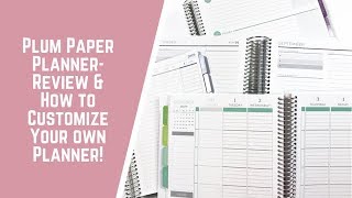 Plum Paper Planner Review amp How to Customize Your OWN [upl. by Iormina466]