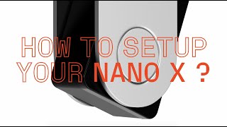 How to set up your Nano X [upl. by Vinson]