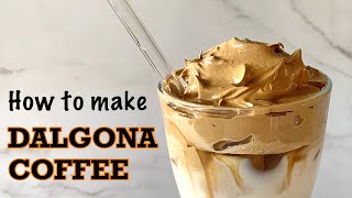 How to Make Dalgona Coffee  Frothy Coffee [upl. by Naillik305]