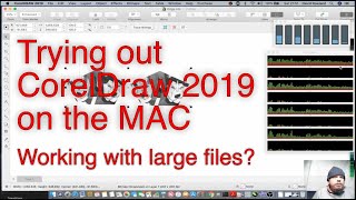 CorelDraw 2019 on the Mac  Working with Large files [upl. by Oiramed140]