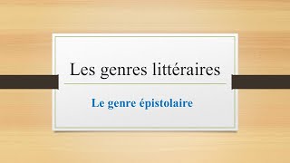 Les genres littéraires Le genre épistolaire français Production [upl. by Assetan]