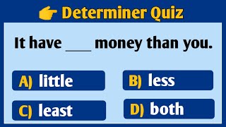 English Grammar Quiz Determiner Test An Some Many Few Little The Each [upl. by Arotak130]