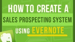 Evernote Tips How To Create A Sales Prospecting System Using Evernote [upl. by Mignonne]