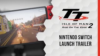 TT Isle of Man  Ride on the Edge 2  Nintendo Switch Launch Trailer [upl. by Atiuqal]