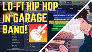 How To Make Lofi Hip Hop Music  Garageband Tutorial Mac OSx [upl. by Gena]