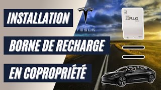 BORNE de recharge ZEPLUG pour TESLA MODEL 3 Installation en copropriété [upl. by Nilsoj]