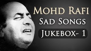 Mohd Rafi Sad Songs Top 10  Jukebox 1  Bollywood Evergreen Sad Song Collection HD  Old Is Gold [upl. by Esoranna]