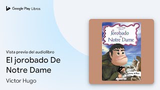 El jorobado De Notre Dame de Víctor Hugo · Vista previa del audiolibro [upl. by Dnomrej]